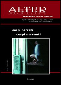 Alter (2006). Vol. 1: Corpi narrati, corpi narranti