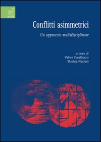 Conflitti asimmetrici. Un approccio multidisciplinare