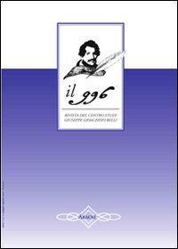 Il 996. Rivista del Centro studi «Giuseppe Gioachino Belli» (2007). Vol. 2