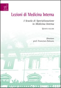 Lezioni di medicina interna. I Scuola di specializzazione in medicina interna. Vol. 5