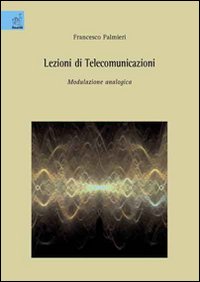 Lezioni di telecomunicazioni. Modulazione analogica