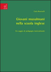 Giovani musulmani nella scuola inglese. Un saggio di pedagogia interculturale