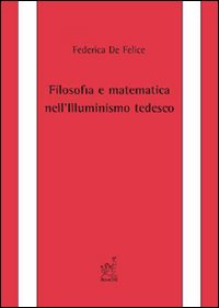 Filosofia e matematica nell'illuminismo tedesco