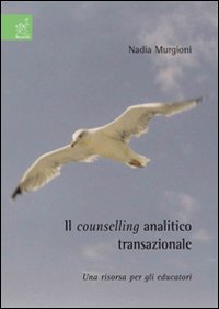 Il counselling analitico transazionale. Una risorsa per gli educatori