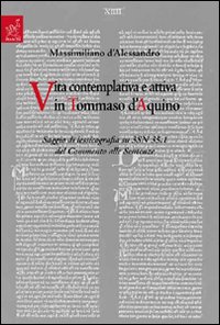 Vita contemplativa e attiva in Tommaso d'Aquino. Saggio di lessicografia su 3SN 35.1 del commento alle sentenze