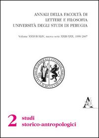 Annali della Facoltà di lettere e filosofia dell'Università degli Studi di Perugia. 2ª sezione di studi storico-antropologici (1999-2006) Nuova serie (23-30)