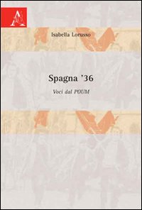 Spagna '36. Voci dal POUM