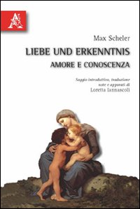 Liebe und Erkenntnis-Amore e conoscenza. Testo tedesco a fronte