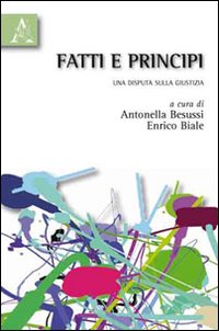 Fatti e principi. Una disputa sulla giustizia