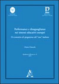 Performance e disuguaglianze nei sistemi educativi europei. Un tentativo di spiegazione del «caso» italiano