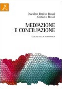 Mediazione e conciliazione. Analisi della normativa