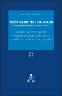 Teoria del diritto e dello Stato. Rivista europea di cultura e scienza giuridica (2010). Vol. 3