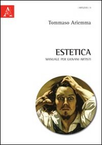 Estetica. Manuale per giovani artisti