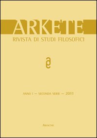 Arkete. Rivista di studi filosofici (2011). Vol. 1