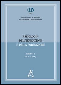 Psicologia dell'educazione e della formazione (2009). Vol. 11