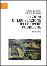 Lezioni di legislazione delle opere pubbliche