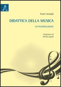 Didattica della musica. Un'introduzione