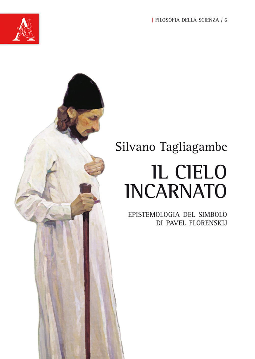 Il cielo incarnato. L'epistemologia del simbolo di Pavel Florenskij