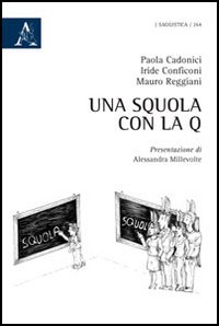 Una squola con la q