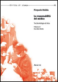 La responsabilità del medico. Tra deontologia ed etica