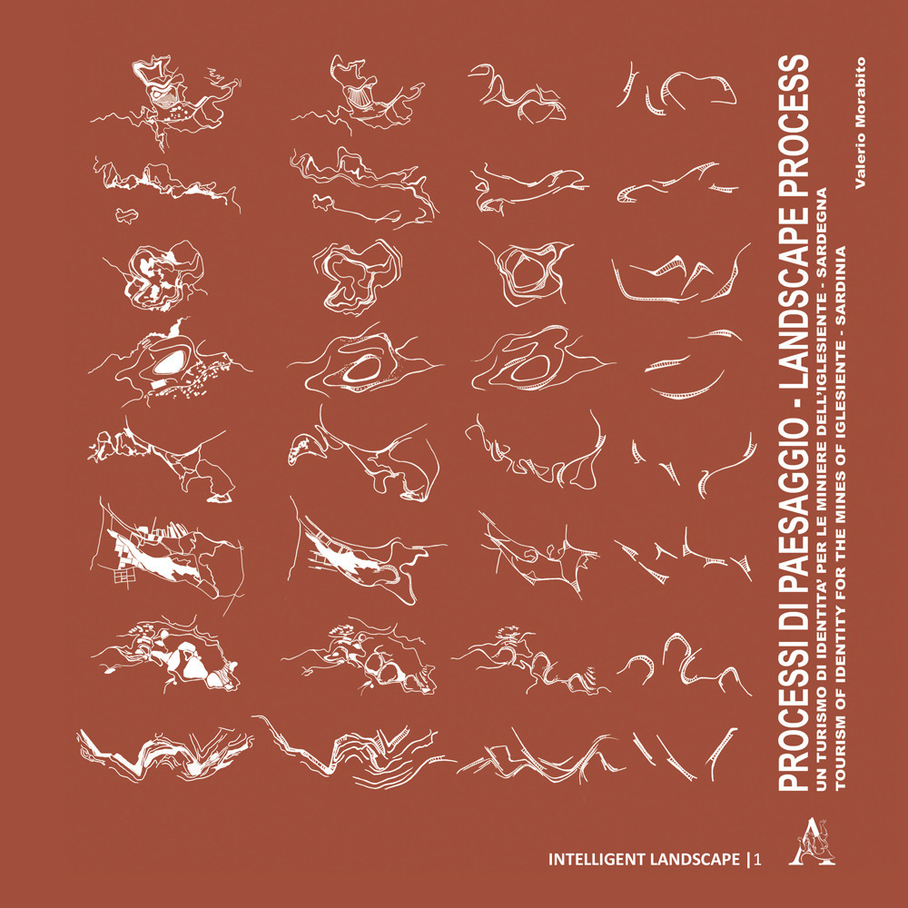 Processi di paesaggio. Un turismo di identità per le miniere dell'Iglesiente. Sardegna. Ediz. italiana e inglese