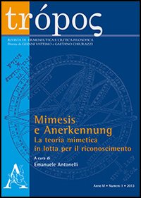 Trópos. Rivista di ermeneutica e critica filosofica (2013). Vol. 1