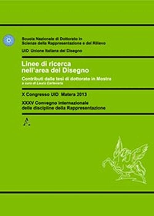 Linee di ricerca nell'area del disegno. Contributo dalle tesi di dottorato in mostra. Con CD-ROM