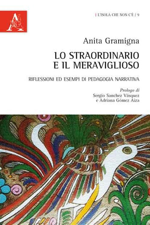 Lo straordinario e il meraviglioso. Riflessioni ed esempi di pedagogia narrativa