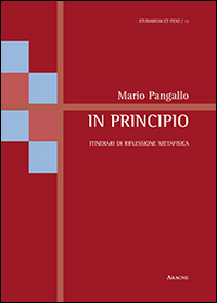 In principio. Itinerari di riflessione metafisica