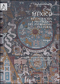 México. Restauración y proteccion del patrimonio cultural