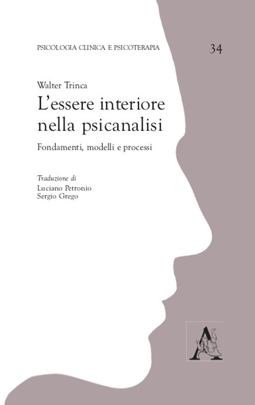 L'essere interiore nella psicanalisi. Fondamenti, modelli e processi
