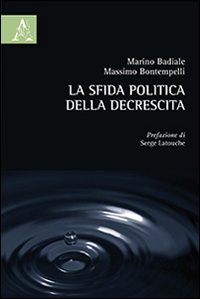 La sfida politica della decrescita