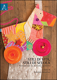 Stili di vita, stili di scuola. Testimonianze dai quaderni valdostani