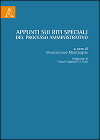 Appunti sui riti speciali del processo amministrativo