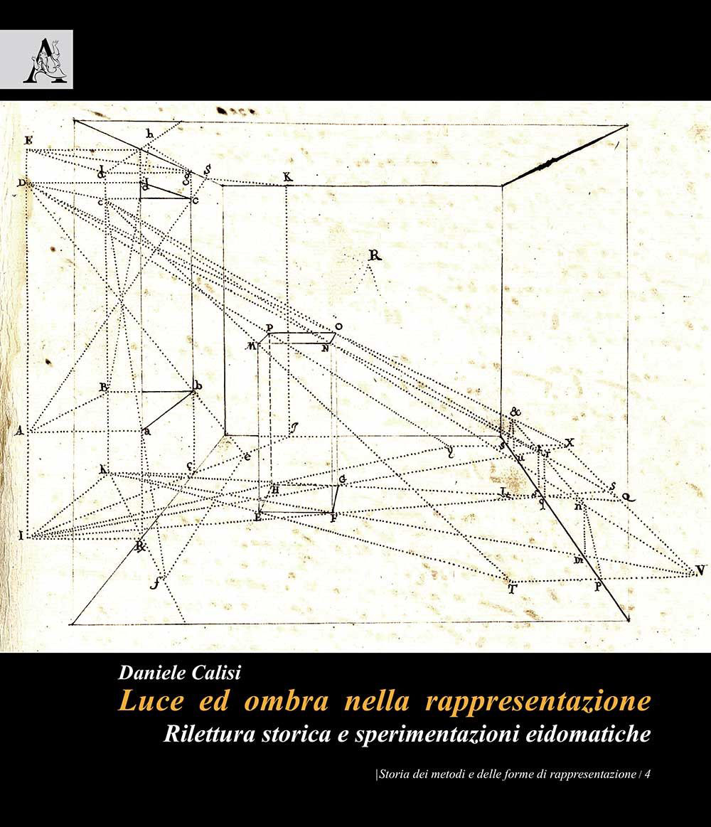 Luce ed ombra nella rappresentazione. Rilettura storica e sperimentazioni idiomatiche