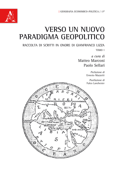 Verso un nuovo paradigma geopolitico. Raccolta di scritti in onore di Gianfranco Lizza