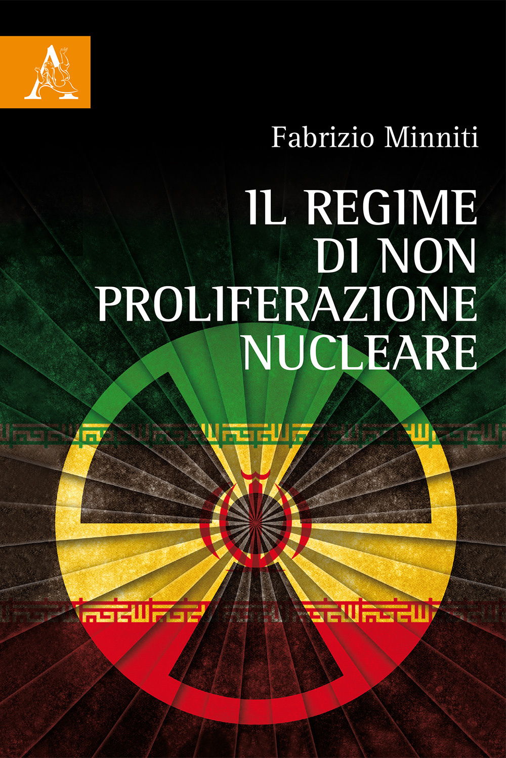 Il regime di non proliferazione nucleare