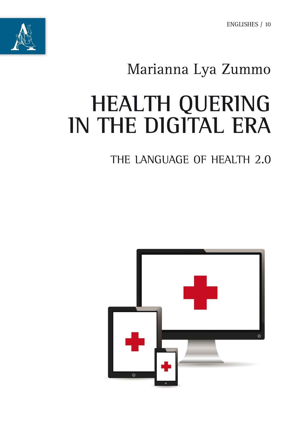 Health quering in the digital era. The language of health 2.0