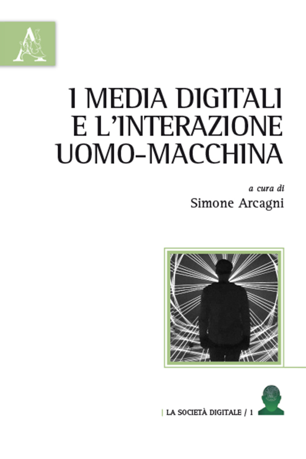 I media digitali e l'interazione uomo-macchina
