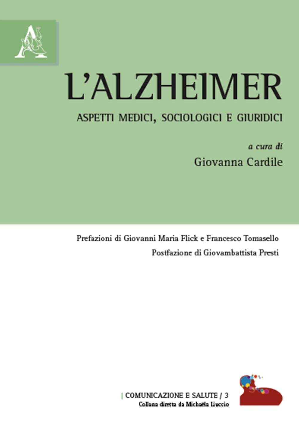L'alzheimer. Aspetti medici, sociologici e giuridici