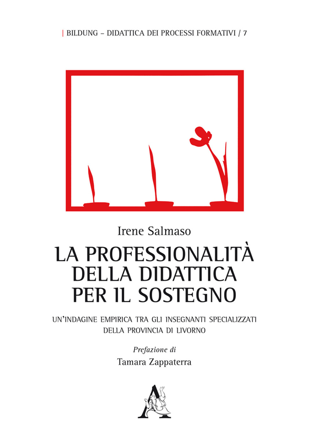 La professionalità della didattica per il sostegno. Un'indagine empirica tra gli insegnanti specializzati della provincia di Livorno