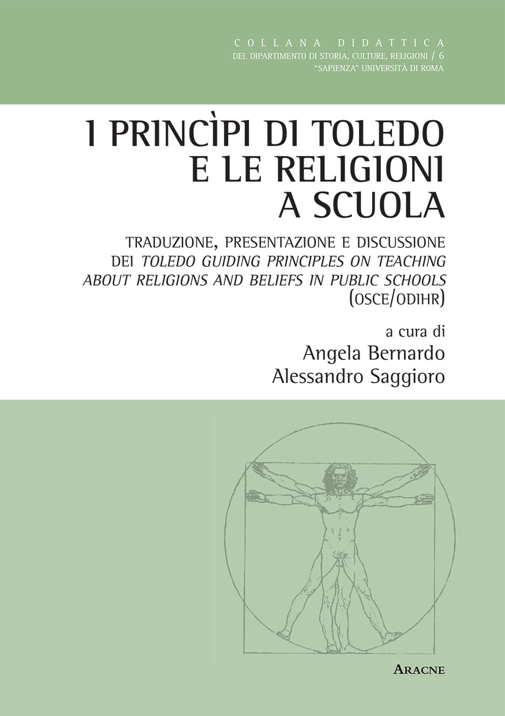 I princìpi di Toledo e le religioni a scuola. Traduzione, presentazione e discussione dei Toledo. Ediz. italiana e inglese
