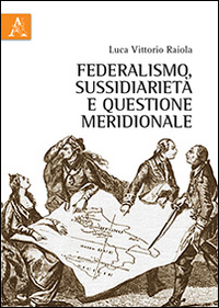 Federalismo, sussidiarietà e questione meridionale