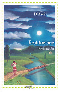 Restituzione-Restitución. Ediz. bilingue