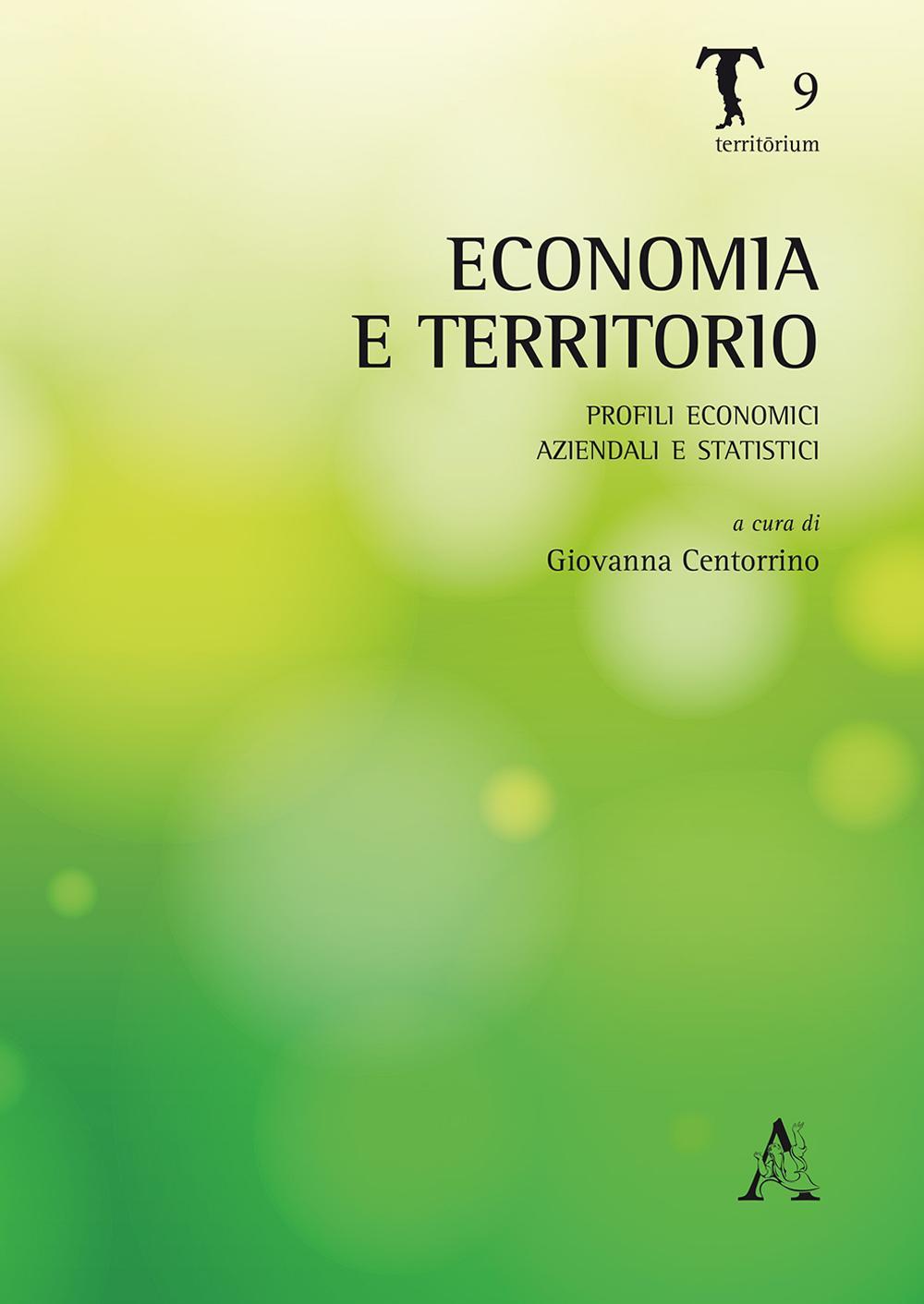 Economia e territorio. Profili economici, aziendali e statistici