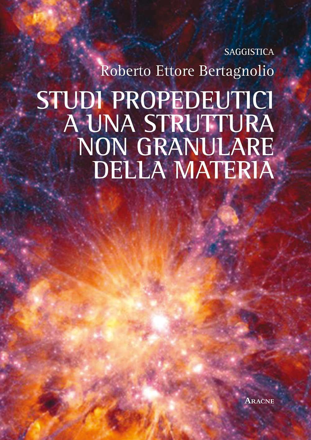 Studi propedeutici ad una struttura non granulare della materia