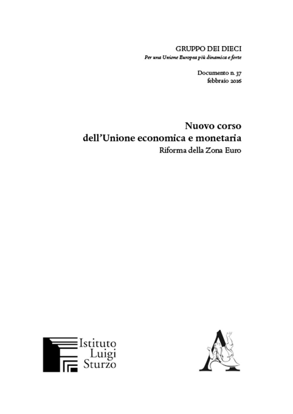 Nuovo corso dell'Unione economica monetaria. Riforma della zona euro