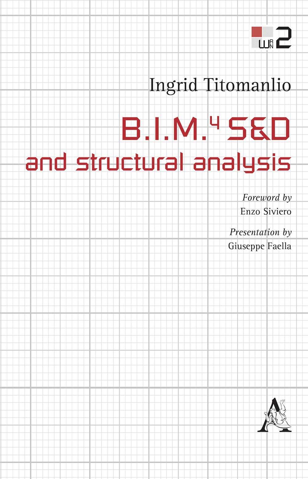 B.I.M.4 S&D and structural analysis. Ediz. italiana