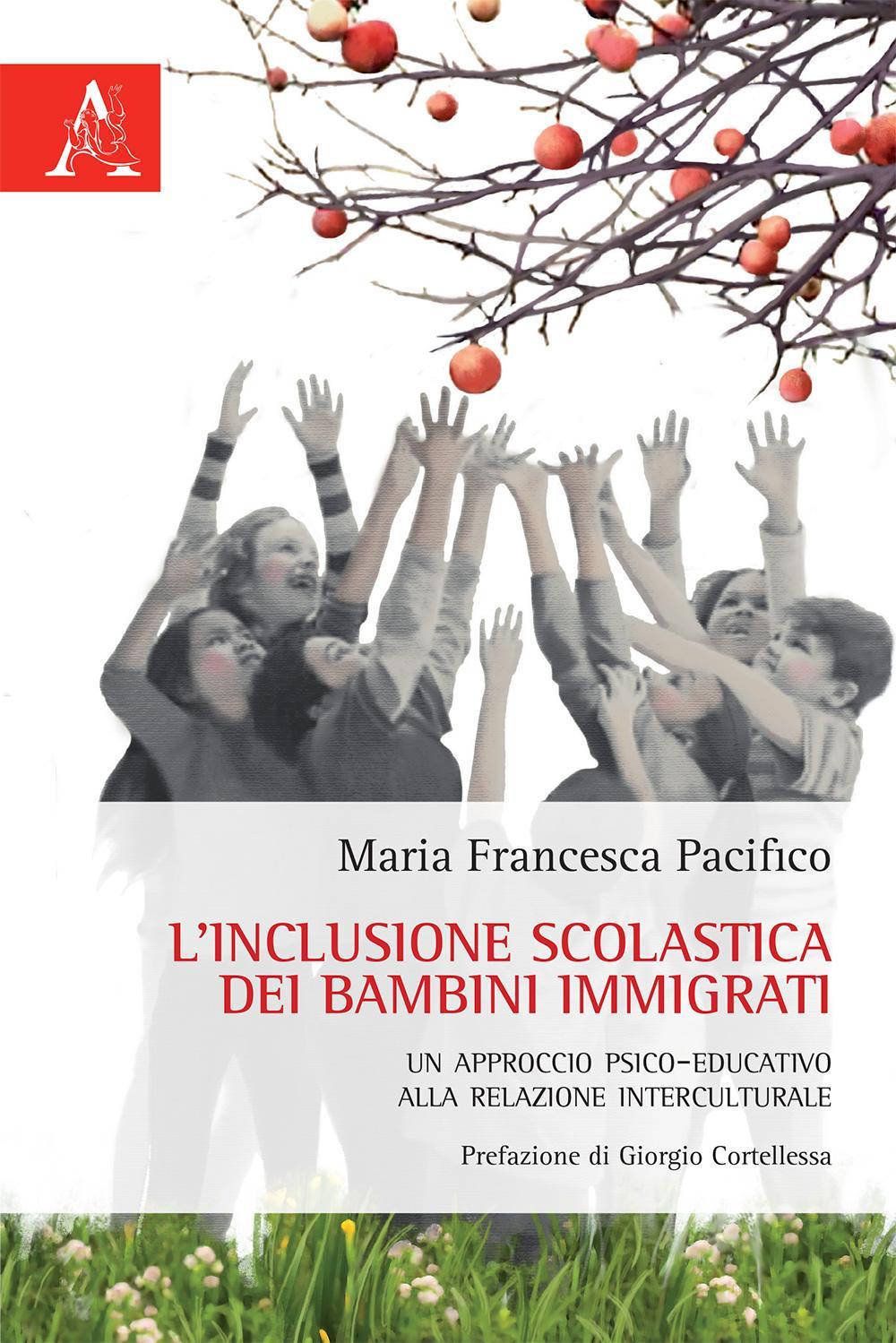 L'inclusione scolastica dei bambini immigrati. Un approccio psico-educativo alla relazione interculturale