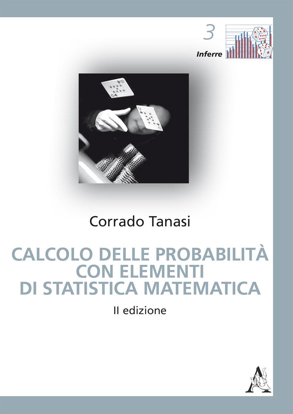 Calcolo delle probabilità con elementi di statistica matematica